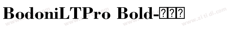 BodoniLTPro Bold字体转换 BodoniLTPro Bold字体转换